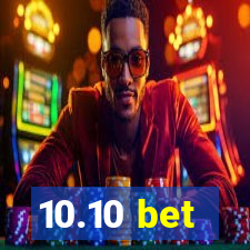 10.10 bet